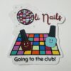 Oli Nails - Going to the Club sticker